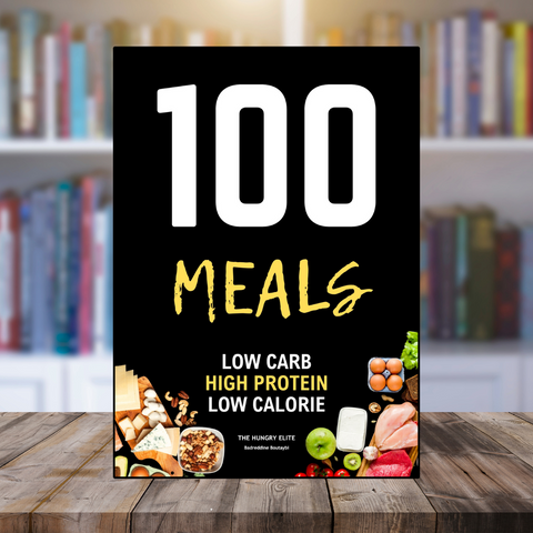100 Low-Carb High-Protein Low-Calorie Meals (E-Book)